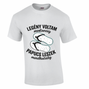 Papucs Leszek Póló – Búcsú a Legényévektől!