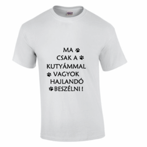Kutyás Nap Póló – Csendes Percek a Kedvenccel!