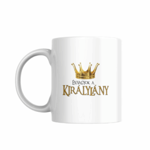 Királylány Bögre – Koronázd Meg Minden Reggeledet!